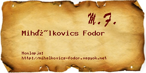 Mihálkovics Fodor névjegykártya